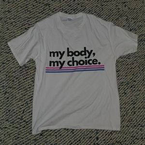 My Body, My Choice Tee
